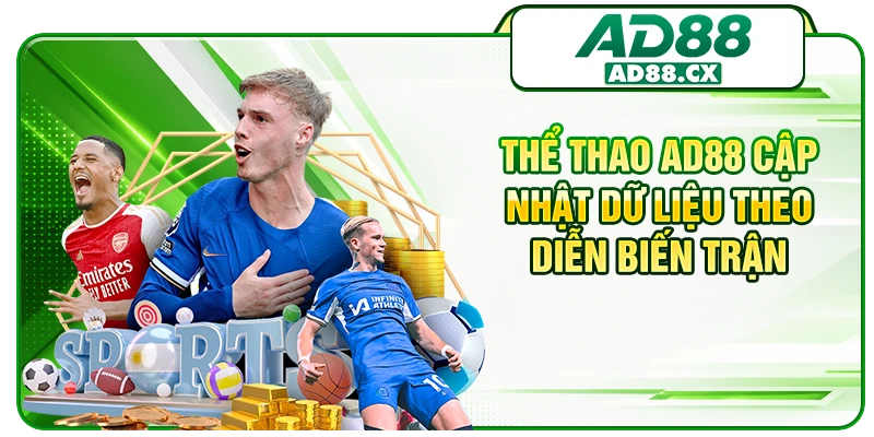 Thể thao AD88 cập nhật dữ liệu theo diễn biến trận